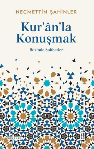 Kur'an'la Konuşmak - İkizimle Sohbetler | Kitap Ambarı