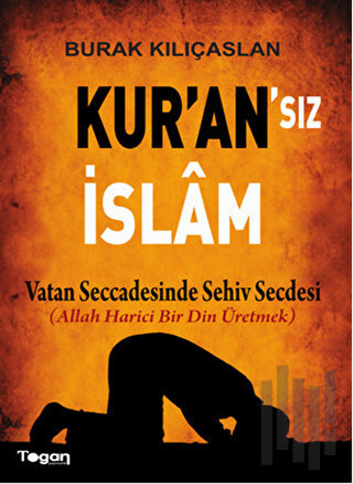 Kur'an'sız İslam | Kitap Ambarı