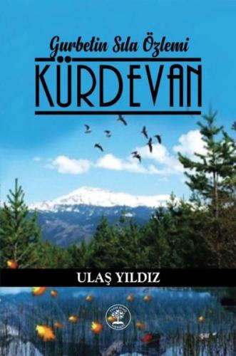 Kürdevan - Gurbetin Sıla Özlemi