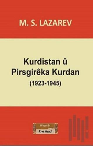 Kurdistan u Pirsgireka Kurdan (1923-1945)