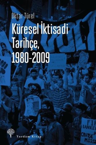 Küresel İktisadi Tarihçe 1980 - 2009