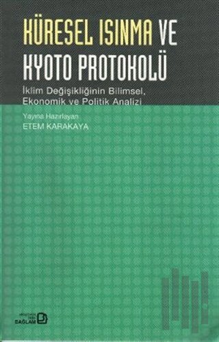 Küresel Isınma ve Kyoto Protokolü | Kitap Ambarı