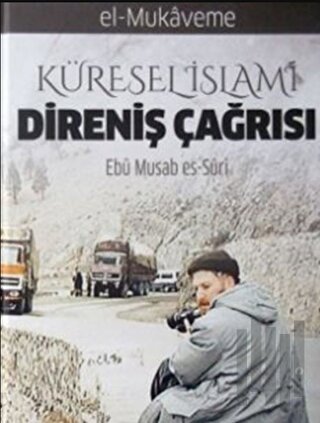 Küresel İslami Direniş Çağrısı (El Mukaveme 1. Cilt 2. Kısım)