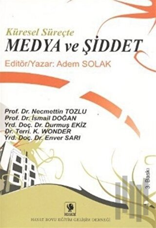Küresel Süreçte Medya ve Şiddet | Kitap Ambarı