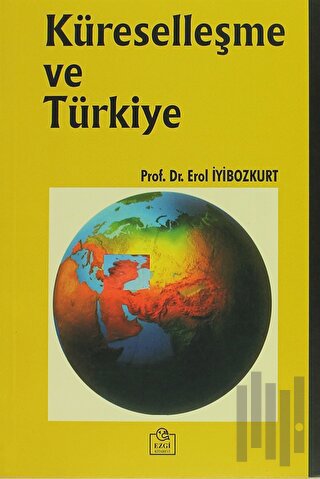 Küreselleşme ve Türkiye | Kitap Ambarı
