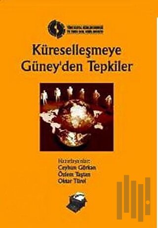 Küreselleşmeye Güney’den Tepkiler