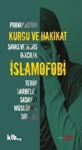 Kurgu ve Hakikat - İslamofobi | Kitap Ambarı