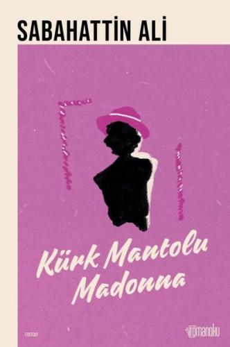 Kürk Mantolu Madonna | Kitap Ambarı
