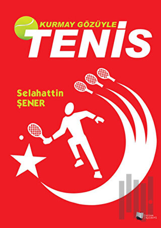 Kurmay Gözüyle Tenis
