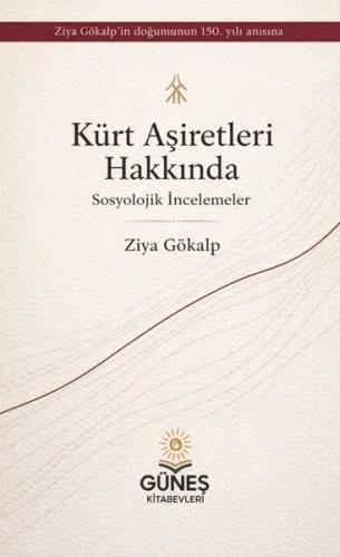 Kürt Aşiretleri Hakkında - Sosyolojik İncelemeler | Kitap Ambarı