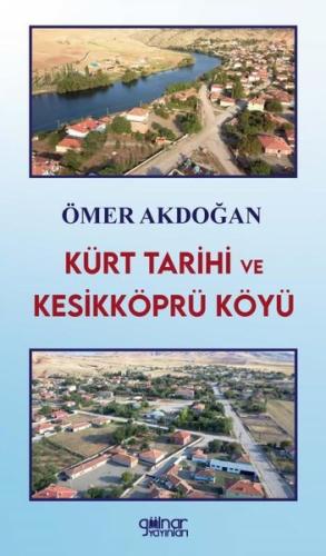 Kürt Tarihi ve Kesikköprü Köyü | Kitap Ambarı