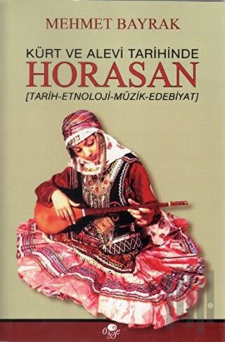 Kürt ve Alevi Tarihinde Horasan | Kitap Ambarı