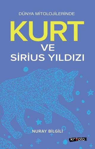 Kurt Ve Sirius Yıldızı | Kitap Ambarı