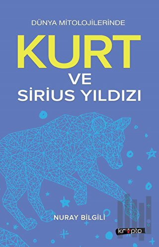 Kurt Ve Sirius Yıldızı | Kitap Ambarı
