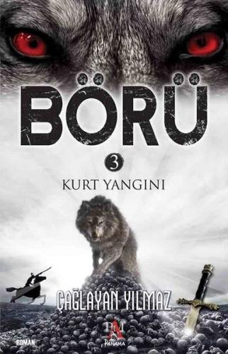 Kurt Yangını-Börü 3