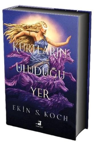 Kurtların Uluduğu Yer - Özel Baskı (Ciltli)