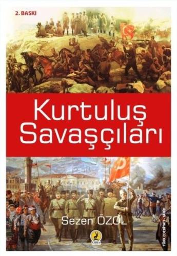 Kurtuluş Savaşçıları | Kitap Ambarı