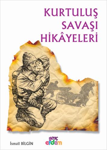 Kurtuluş Savaşı Hikayeleri