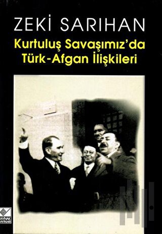 Kurtuluş Savaşımız’da Türk-Afgan İlişkileri