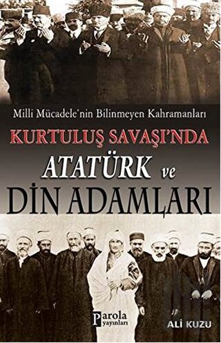 Kurtuluş Savaşında Atatürk ve Din Adamları | Kitap Ambarı