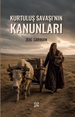 Kurtuluş Savaşı'nın Kanunları | Kitap Ambarı