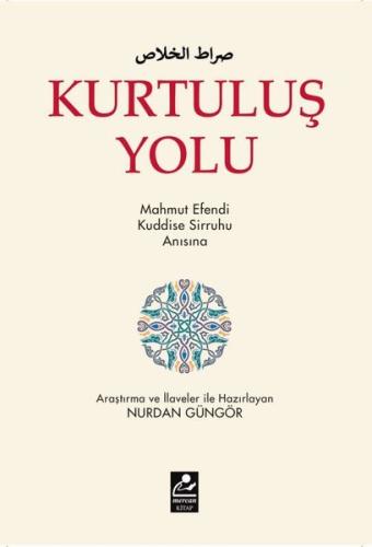 Kurtuluş Yolu - Mahmut Efendi Kuddise Sirruhu Anısına | Kitap Ambarı