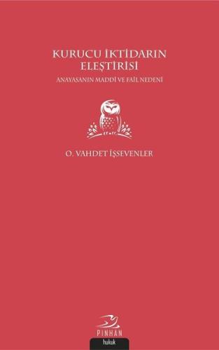 Kurucu İktidarın Eleştirisi