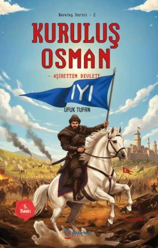 Kuruluş Serisi -1 Kuruluş Osman Aşiretten Devlete | Kitap Ambarı