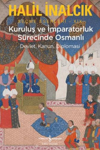 Kuruluş ve İmparatorluk Sürecinde Osmanlı | Kitap Ambarı