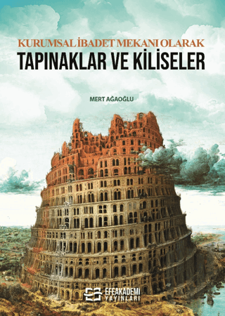 Kurumsal İbadet Mekanı Olarak Tapınaklar ve Kiliseler | Kitap Ambarı