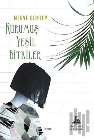 Kurumuş Yeşil Bitkiler
