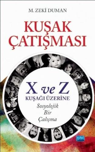 Kuşak Çatışması-X ve Z Kuşağı Üzerine Sosyolojik Bir Çalışma