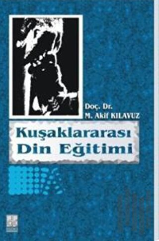 Kuşaklararası Din Eğitimi