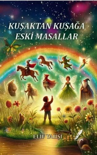 Kuşaktan Kuşağa Eski Masallar | Kitap Ambarı