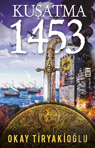 Kuşatma - 1453 | Kitap Ambarı