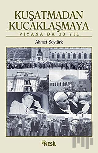 Kuşatmadan Kucaklaşmaya