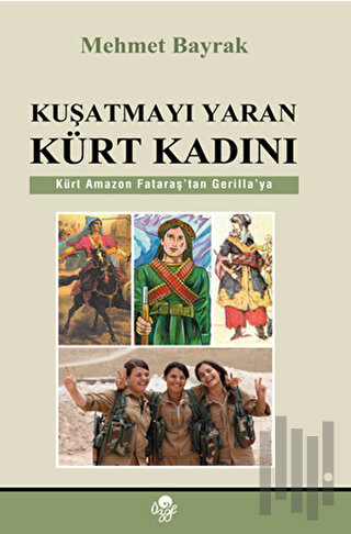 Kuşatmayı Yaran Kürt Kadını | Kitap Ambarı
