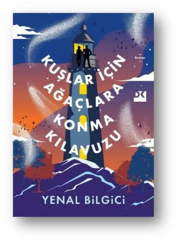 Kuşlar İçin Ağaçlara Konma Kılavuzu | Kitap Ambarı