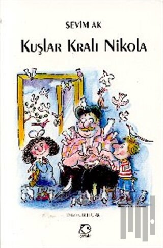 Kuşlar Kralı Nikola | Kitap Ambarı