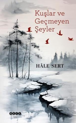 Kuşlar ve Geçmeyen Şeyler | Kitap Ambarı
