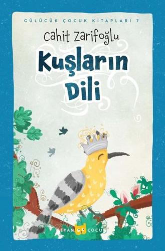Kuşların Dili - Gülücük Çocuk Kitapları 7 (Ciltli) | Kitap Ambarı