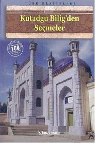 Kutadgu Bilig'den Seçmeler | Kitap Ambarı