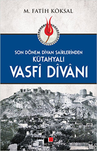 Kütahyalı Vasfi Divanı | Kitap Ambarı