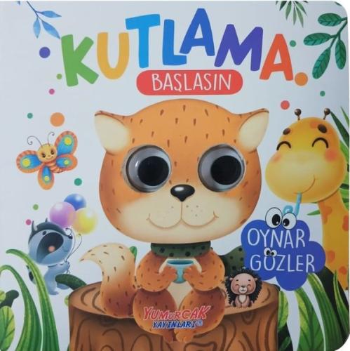 Kutlama Başlasın - Oynar Gözler | Kitap Ambarı