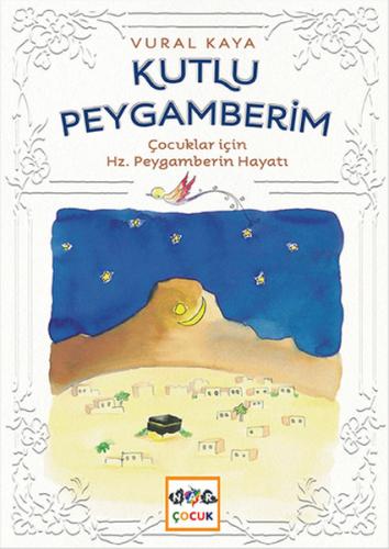 Kutlu Peygamberim | Kitap Ambarı