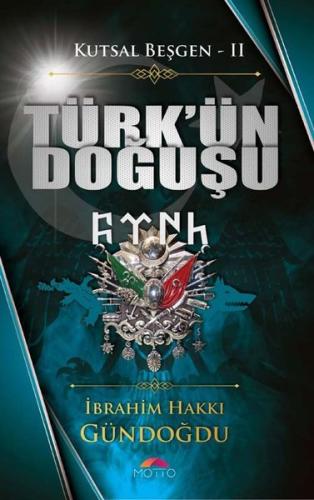 Kutsal Beşgen 2 - Türk'ün Doğuşu | Kitap Ambarı