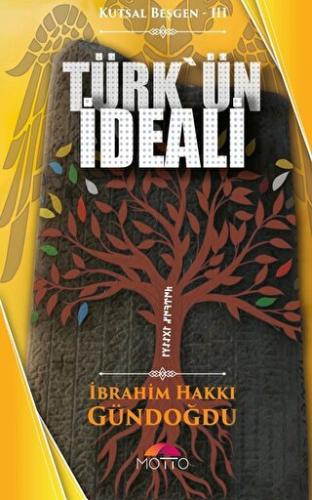 Kutsal Beşgen-III / Türk'ün İdeali | Kitap Ambarı