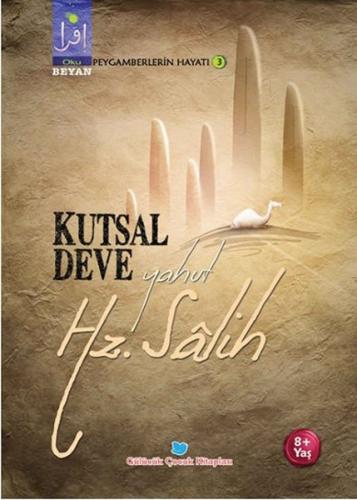 Kutsal Deve Yahut Hz. Salih | Kitap Ambarı