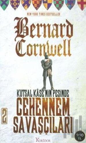 Kutsal Kase’nin Peşinde - Cehennem Savaşçıları 2. Kitap