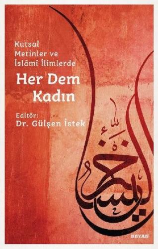 Kutsal Metinler ve İslami İlimlerde Her Dem Kadın | Kitap Ambarı